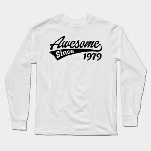 Awesome Since 1979 Long Sleeve T-Shirt